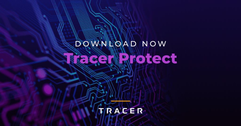 Download Now: Tracer protect